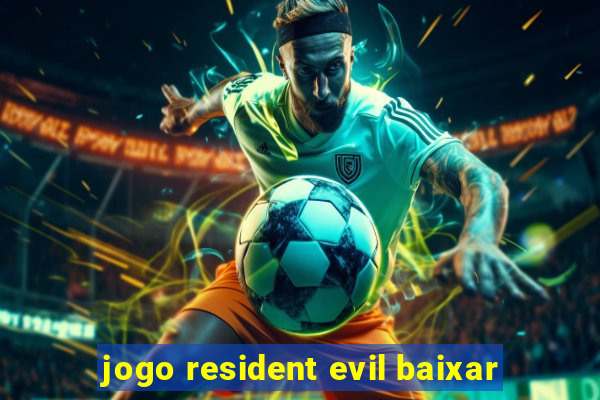 jogo resident evil baixar