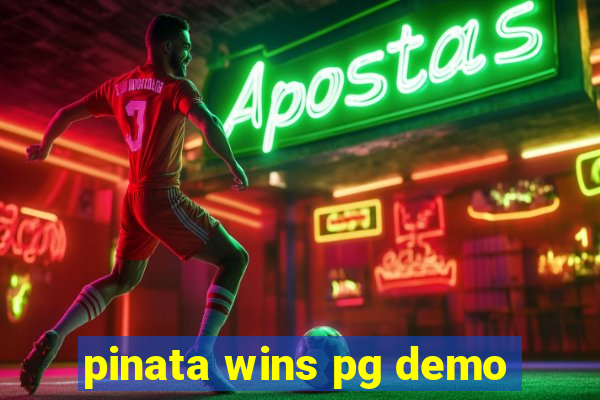 pinata wins pg demo