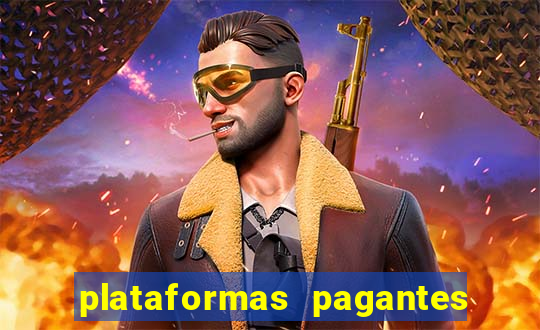 plataformas pagantes fortune tiger