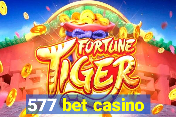 577 bet casino