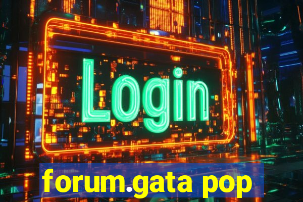 forum.gata pop