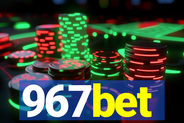 967bet