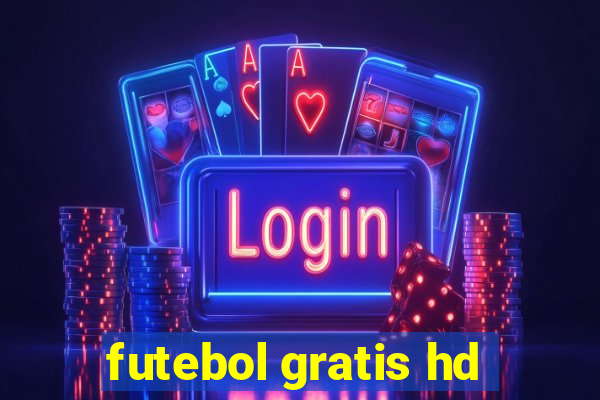 futebol gratis hd