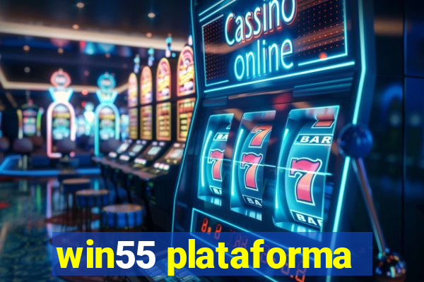 win55 plataforma