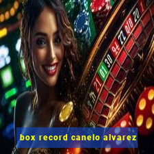 box record canelo alvarez