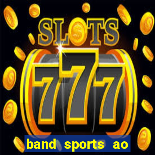 band sports ao vivo gratis