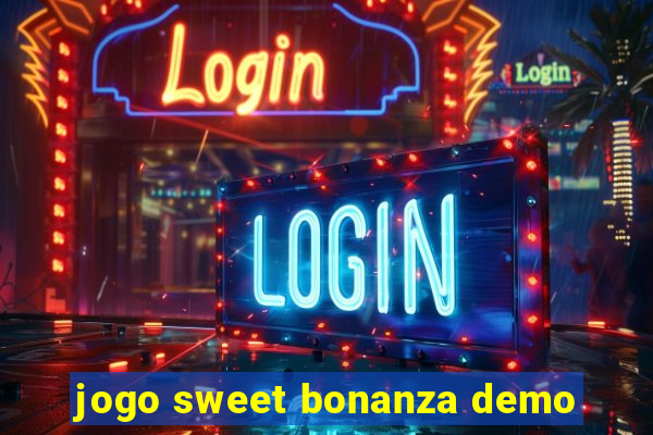 jogo sweet bonanza demo