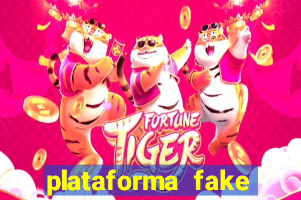 plataforma fake para jogar