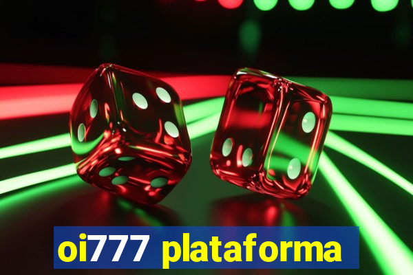 oi777 plataforma