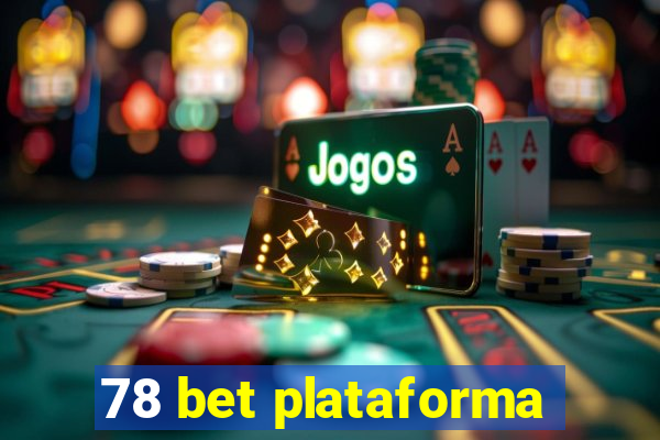 78 bet plataforma