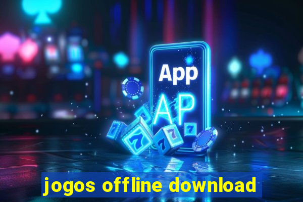 jogos offline download