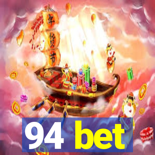 94 bet