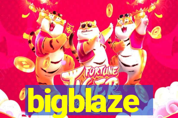 bigblaze