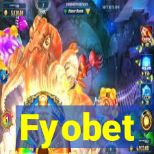 Fyobet