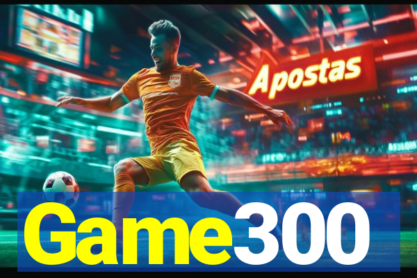 Game300