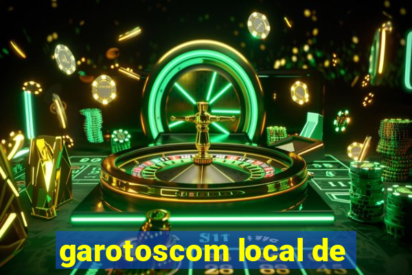 garotoscom local de