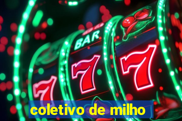 coletivo de milho