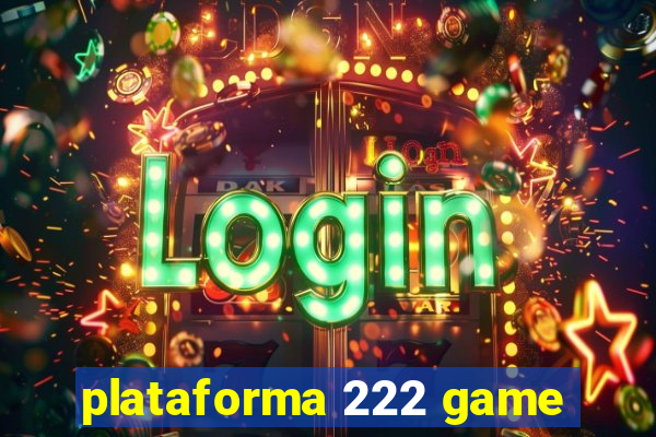 plataforma 222 game