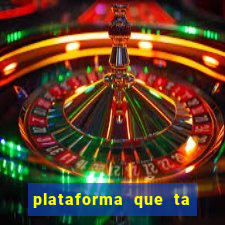 plataforma que ta pagando bem hoje