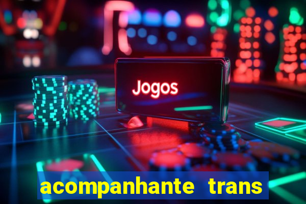 acompanhante trans porto seguro