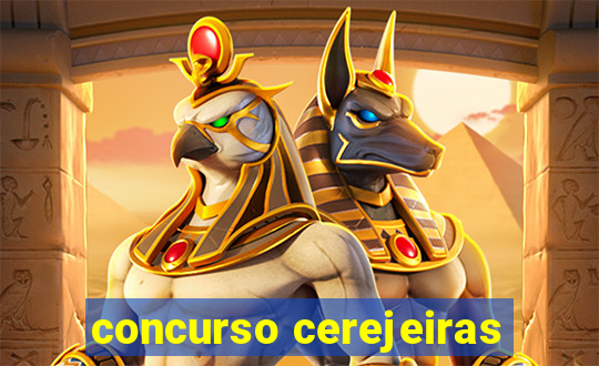 concurso cerejeiras