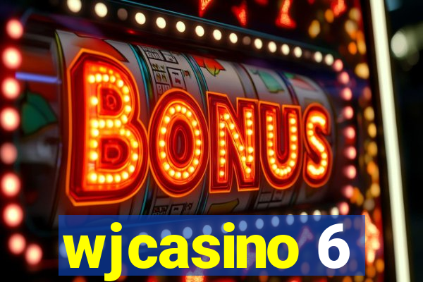 wjcasino 6