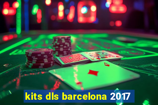 kits dls barcelona 2017