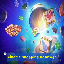 cinema shopping botafogo