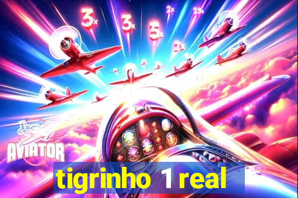 tigrinho 1 real