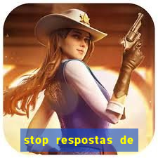 stop respostas de a a z