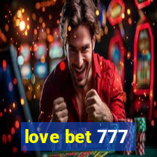 love bet 777