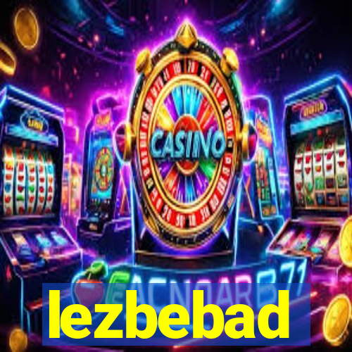 lezbebad