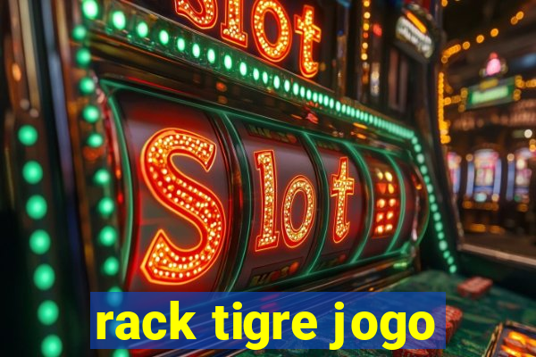 rack tigre jogo