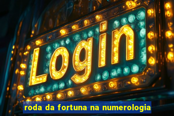 roda da fortuna na numerologia