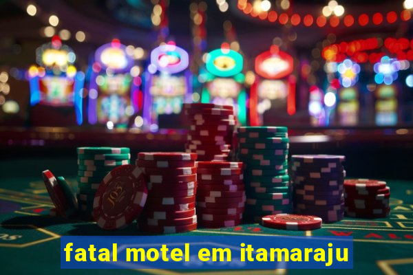 fatal motel em itamaraju