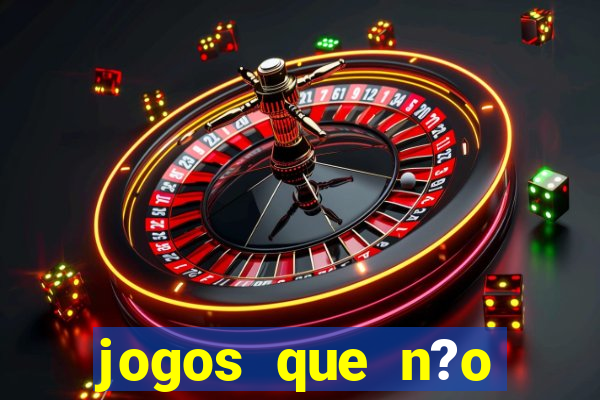 jogos que n?o precisa depositar para sacar