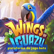 plataforma de jogo bets