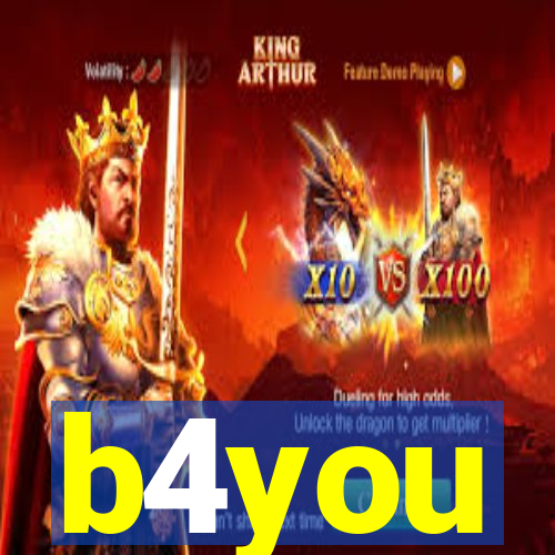 b4you