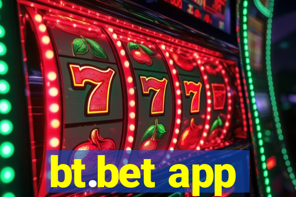 bt.bet app