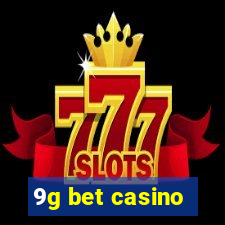 9g bet casino