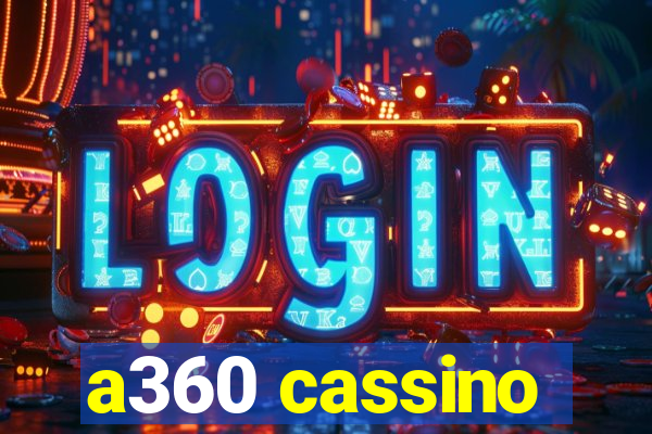 a360 cassino