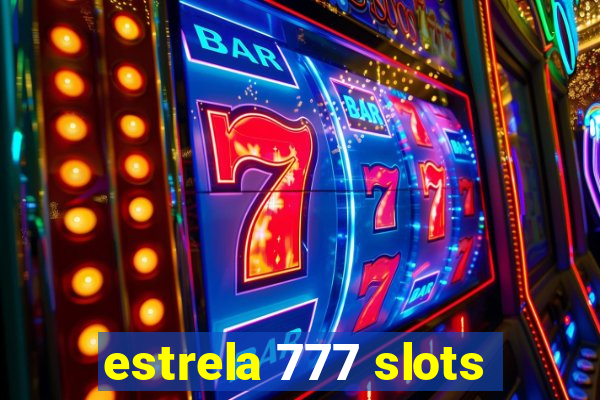 estrela 777 slots