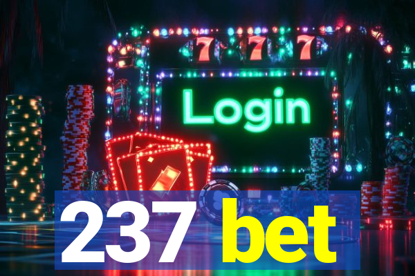 237 bet