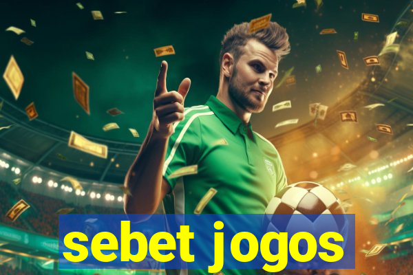 sebet jogos