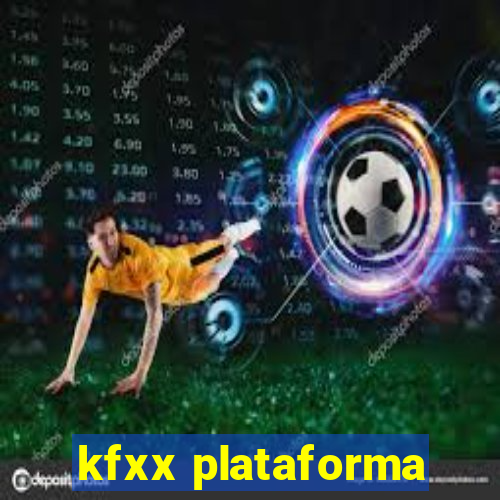 kfxx plataforma