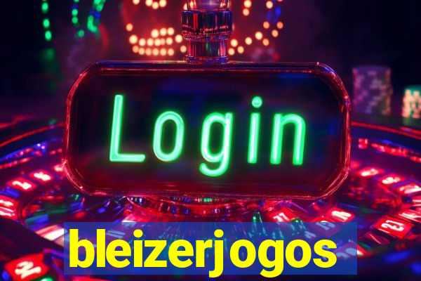 bleizerjogos