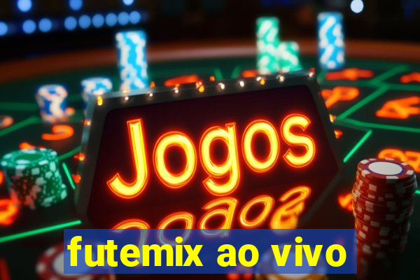 futemix ao vivo