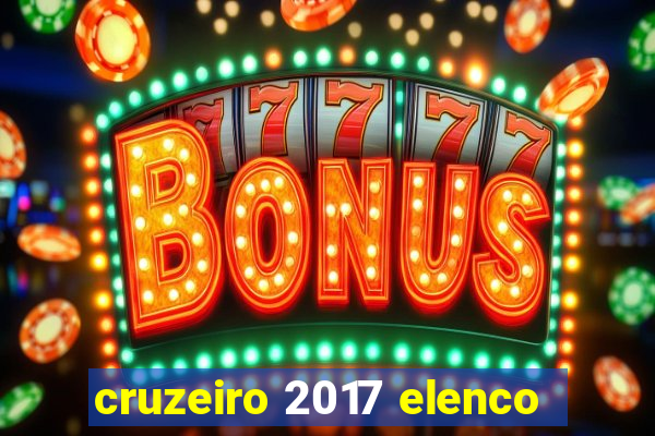 cruzeiro 2017 elenco