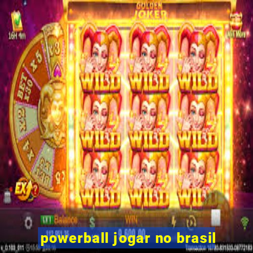 powerball jogar no brasil