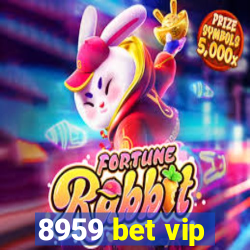 8959 bet vip